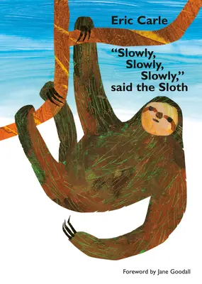 Langsam, langsam, langsam, sagte das Faultier - Slowly, Slowly, Slowly, Said the Sloth