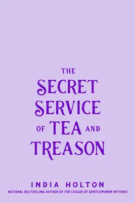 Der Geheimdienst von Tee und Verrat - The Secret Service of Tea and Treason