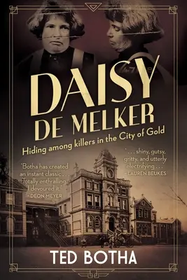 DAISY DE MELKER - Versteckt unter Mördern in der Stadt aus Gold - DAISY DE MELKER - Hiding among killers in the City of Gold