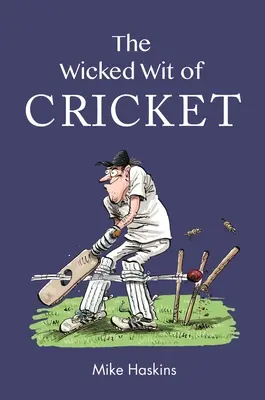 Der böse Witz des Kricket - The Wicked Wit of Cricket