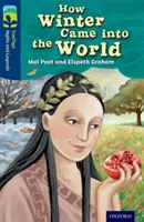 Oxford Reading Tree TreeTops Mythen und Legenden: Stufe 14: Wie der Winter in die Welt kam - Oxford Reading Tree TreeTops Myths and Legends: Level 14: How Winter Came Into The World