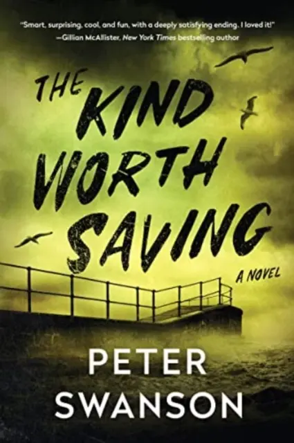 Kind Worth Saving - Ein Roman - Kind Worth Saving - A Novel