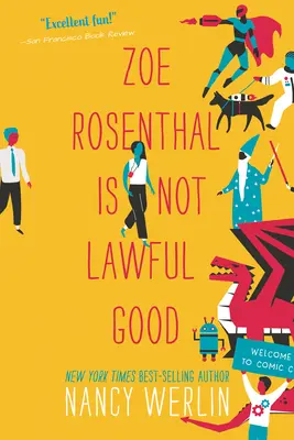 Zoe Rosenthal ist nicht rechtschaffen gut - Zoe Rosenthal Is Not Lawful Good