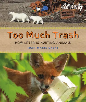 Zu viel Müll: Wie Abfälle Tieren schaden - Too Much Trash: How Litter Is Hurting Animals