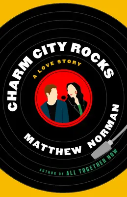 Charm City Rocks: Eine Liebesgeschichte - Charm City Rocks: A Love Story