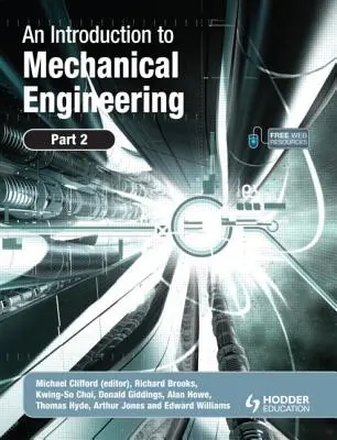 Eine Einführung in den Maschinenbau: Teil 2 - An Introduction to Mechanical Engineering: Part 2