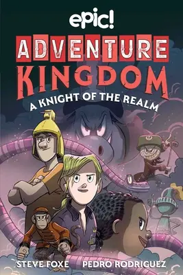 Abenteuer Königreich: Ein Ritter des Reiches: Band 2 - Adventure Kingdom: A Knight of the Realm: Volume 2