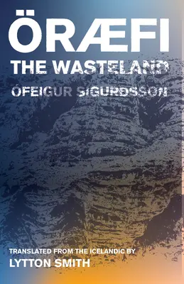 Oraefi: Die Einöde - Oraefi: The Wasteland