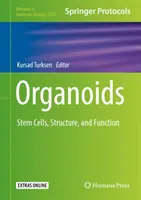 Organoide: Stammzellen, Struktur und Funktion - Organoids: Stem Cells, Structure, and Function