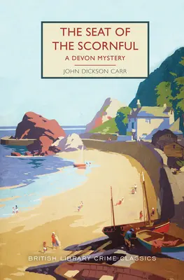 Der Sitz des Verruchten: Ein Devon-Rätsel - The Seat of the Scornful: A Devon Mystery