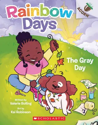 Der graue Tag: Ein Eichelbuch (Rainbow Days #1) - The Gray Day: An Acorn Book (Rainbow Days #1)