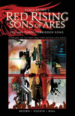 Pierce Browns Red Rising: Söhne des Ares Bd. 3: Verbotenes Lied - Pierce Brown's Red Rising: Sons of Ares Vol. 3: Forbidden Song