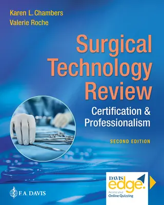 Chirurgische Technologie Review: Zertifizierung & Professionalität - Surgical Technology Review: Certification & Professionalism