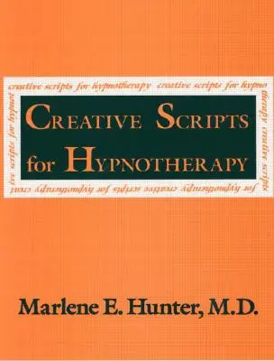 Kreative Skripte für die Hypnotherapie - Creative Scripts For Hypnotherapy