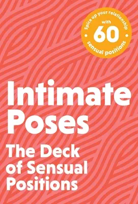 Intime Posen: Das Deck der sexuellen Stellungen - Intimate Poses: The Deck of Sexual Positions