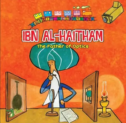 Ibn Al-Haitham: Der Vater der Optik - Ibn Al-Haitham: The Father of Optics