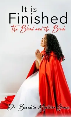 Es ist vollbracht Das Blut und die Braut - It is Finished The Blood and the Bride