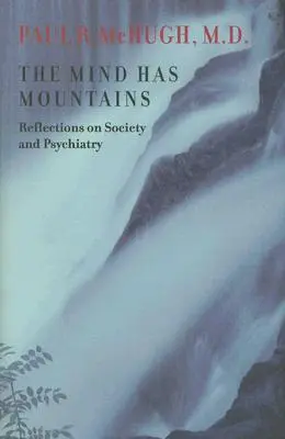 Der Geist hat Berge: Überlegungen zu Gesellschaft und Psychiatrie - The Mind Has Mountains: Reflections on Society and Psychiatry
