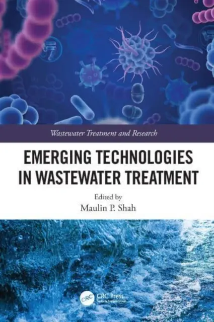 Neue Technologien in der Abwasserbehandlung - Emerging Technologies in Wastewater Treatment