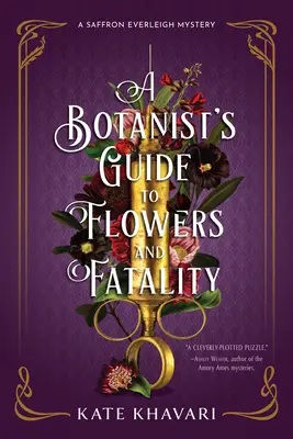 Ein Botaniker-Führer über Blumen und das Verhängnis - A Botanist's Guide to Flowers and Fatality