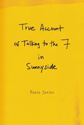 Wahre Geschichte eines Gesprächs mit den 7 in Sunnyside - True Account of Talking to the 7 in Sunnyside