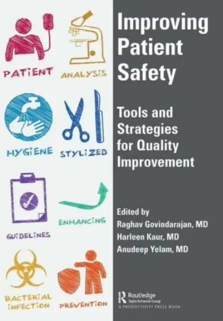 Verbesserung der Patientensicherheit: Werkzeuge und Strategien zur Qualitätsverbesserung - Improving Patient Safety: Tools and Strategies for Quality Improvement
