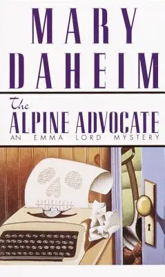 Der Alpen-Advokat: Ein Emma Lord-Krimi - The Alpine Advocate: An Emma Lord Mystery