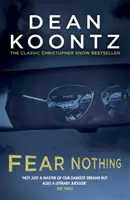 Fürchte nichts (Moonlight Bay Trilogy, Buch 1) - Eine schaurige Geschichte voller Spannung und Gefahr - Fear Nothing (Moonlight Bay Trilogy, Book 1) - A chilling tale of suspense and danger