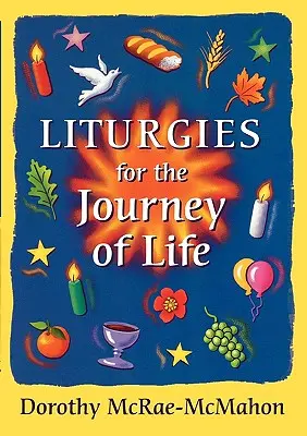 Liturgien für die Reise des Lebens - Liturgies for the Journey of Life