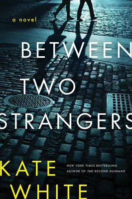 Zwischen zwei Fremden: Ein Spannungsroman - Between Two Strangers: A Novel of Suspense