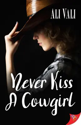 Küss niemals ein Cowgirl - Never Kiss a Cowgirl