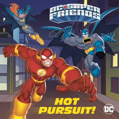 Heiße Verfolgungsjagd! (DC Super Friends) - Hot Pursuit! (DC Super Friends)