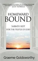 Homeward Bound - Eine Sabbatruhe für das Volk Gottes - Homeward Bound - A Sabbath Rest for the People of God