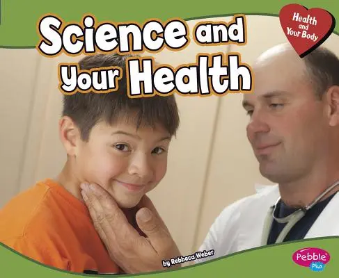 Wissenschaft und Ihre Gesundheit - Science and Your Health