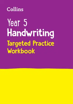 Year 5 Handwriting Targeted Practice Workbook: Ideal für den Gebrauch zu Hause - Year 5 Handwriting Targeted Practice Workbook: Ideal for Use at Home