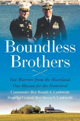 Grenzenlose Brüder: Zwei Krieger aus dem Landesinneren, eine Mission für das Vaterland - Boundless Brothers: Two Warriors from the Heartland, One Mission for the Homeland