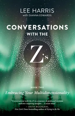 Erwecke deine multidimensionale Seele: Gespräche mit den Z'S, Buch Zwei - Awaken Your Multidimensional Soul: Conversations with the Z'S, Book Two