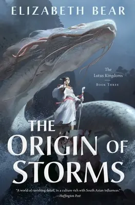 Der Ursprung der Stürme: Die Lotus Königreiche, Buch Drei - The Origin of Storms: The Lotus Kingdoms, Book Three