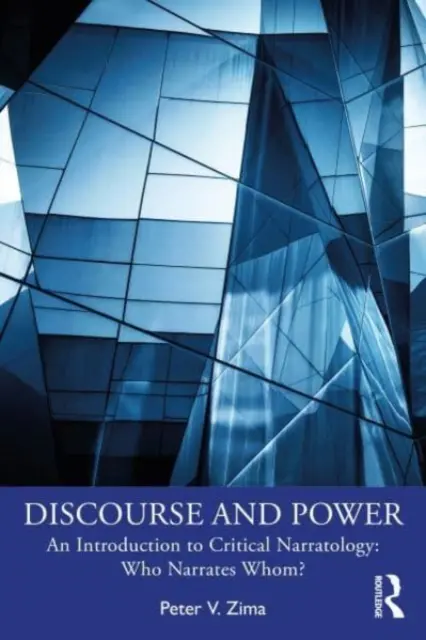 Diskurs und Macht: Eine Einführung in die Kritische Narratologie: Wer erzählt von wem? - Discourse and Power: An Introduction to Critical Narratology: Who Narrates Whom?