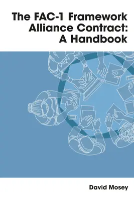 Fac-1 Framework Alliance Contract: Ein Handbuch - Fac-1 Framework Alliance Contract: A Handbook