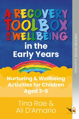 Recovery Toolbox for Early Years - Pflege- und Wohlfühlaktivitäten für Kinder im Alter von 3-6 Jahren - Recovery Toolbox for Early Years - Nurturing & Wellbeing Activities for Children Aged 3-6