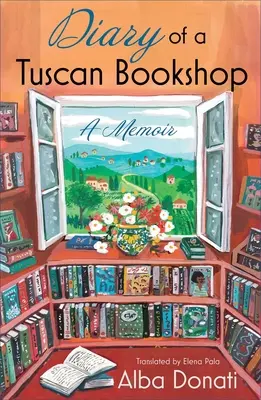 Tagebuch einer toskanischen Buchhandlung: Eine Erinnerung - Diary of a Tuscan Bookshop: A Memoir