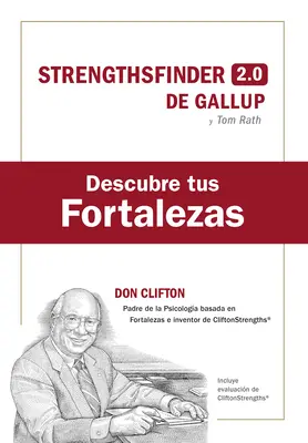 Descubre Tus Fortalezas + Cdigo (Strengthsfinder 2.0 Spanische Ausgabe) - Descubre Tus Fortalezas + Cdigo (Strength Finder 2.0 Spanish Edition)