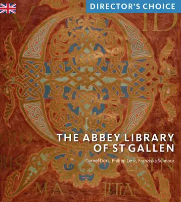 Stiftsbibliothek St. Gallen: Auswahl des Direktors - Abbey Library of St Gallen: Director's Choice