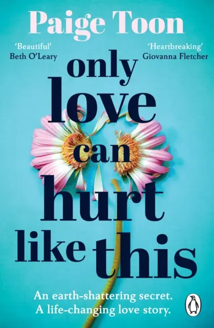 Only Love Can Hurt Like This - eine unvergessliche Liebesgeschichte von der Sunday Times-Bestsellerautorin - Only Love Can Hurt Like This - an unforgettable love story from the Sunday Times bestselling author