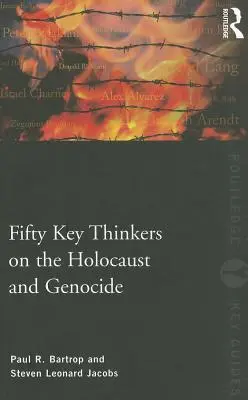 Fünfzig wichtige Denker zum Thema Holocaust und Völkermord - Fifty Key Thinkers on the Holocaust and Genocide