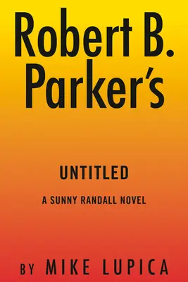 Robert B. Parkers schlechter Einfluss - Robert B. Parker's Bad Influence