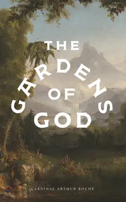 Die Gärten Gottes - The Gardens of God