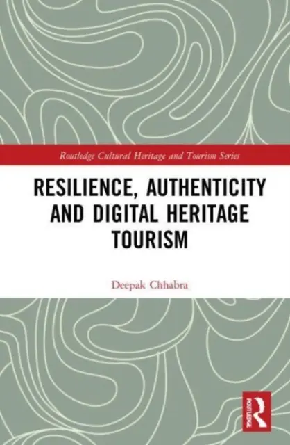 Resilienz, Authentizität und digitaler Kulturtourismus - Resilience, Authenticity and Digital Heritage Tourism