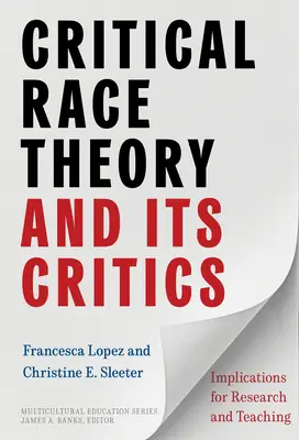 Kritische Ethnie und ihre Kritiker: Implikationen für Forschung und Lehre - Critical Race Theory and Its Critics: Implications for Research and Teaching